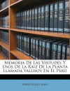 Memoria De Las Virtudes Y Usos De La Raiz De La Planta Llamada Yallhoy En El Perú